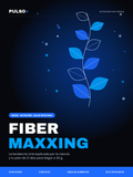 FIBERMAXXING — La tendencia viral explicada por la ciencia